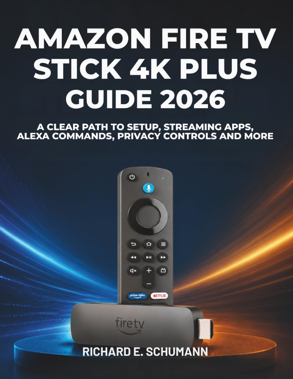 Amazon Fire TV Stick 4K Plus Guide 2026